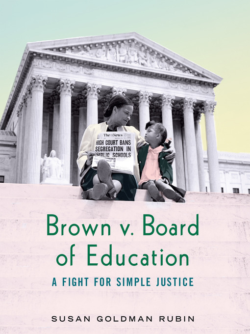 Title details for Brown v. Board of Education by Susan Goldman Rubin - Wait list